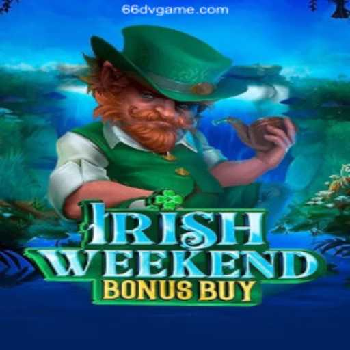 Explore the Excitement of IrishWeekendBonusBuy on 66DV